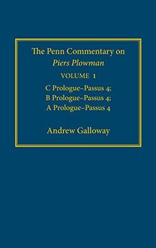 portada The Penn Commentary on Piers Plowman, Volume 1: C Prologue-Passus 4; B Prologue-Passus 4; A Prologue-Passus 4 