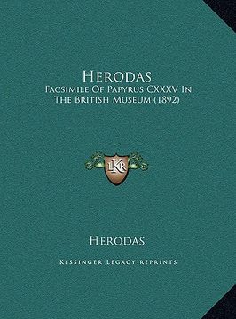 portada herodas: facsimile of papyrus cxxxv in the british museum (1892) (in English)