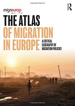 portada The Atlas of Migration in Europe: A Critical Geography of Migration Policies (in English)