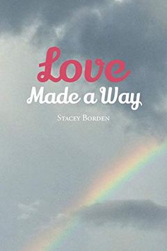 portada Love Made a way (en Inglés)