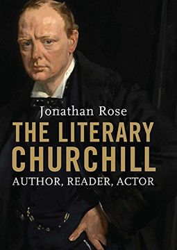 portada The Literary Churchill: Author, Reader, Actor