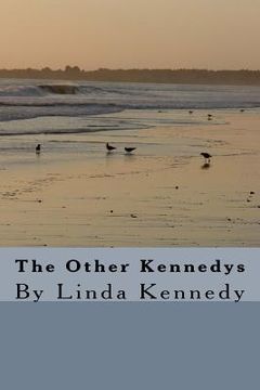portada The Other Kennedys: By Linda Kennedy (en Inglés)
