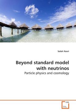 portada Beyond standard model with neutrinos: Particle physics and cosmology