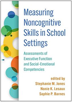 portada Measuring Noncognitive Skills in School Settings: Assessments of Executive Function and Social-Emotional Competencies (in English)