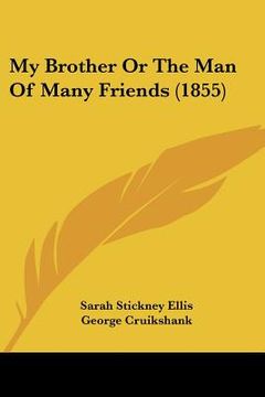 portada my brother or the man of many friends (1855) (en Inglés)