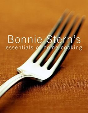 portada Bonnie Stern's Essentials of Home Cooking (en Inglés)