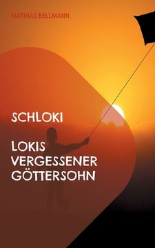 portada Schloki Lokis Vergessener Göttersohn: Eine Nordische Kindergeschichte von Mathias (en Alemán)