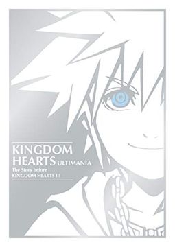 portada Kingdom Hearts Ultimania: The Story Before Kingdom Hearts iii (in English)
