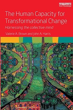 portada The Human Capacity for Transformational Change: Harnessing the Collective Mind (in English)