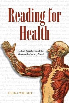 portada Reading for Health: Medical Narratives and the Nineteenth-Century Novel (Series in Victorian Studies)