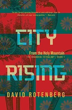 portada City Rising: From the Holy Mountain (The Shanghai Tetralogy) (en Inglés)