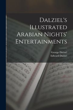 portada Dalziel's Illustrated Arabian Nights' Entertainments (en Inglés)