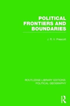 portada Political Frontiers and Boundaries (Routledge Library Editions: Political Geography) (en Inglés)