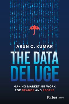 portada The Data Deluge: Making Marketing Work for Brands and People (en Inglés)