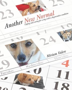 portada Another New Normal: Coping and caring for a dog with a degenerative condition