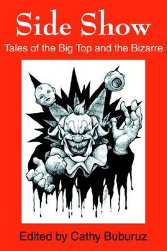 portada side show: tales of the big top and the bizarre (en Inglés)