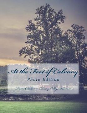 portada At the Foot of Calvary: (Photo Edition) (en Inglés)