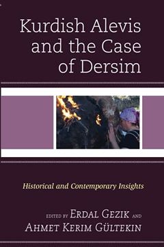 portada Kurdish Alevis and the Case of Dersim: Historical and Contemporary Insights (Kurdish Societies, Politics, and International Relations) (en Inglés)