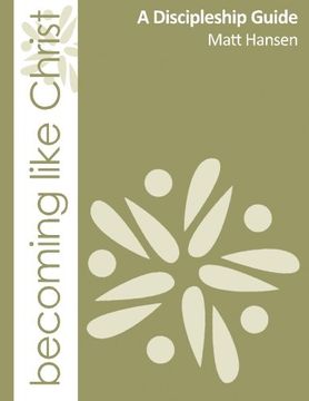portada Becoming Like Christ: A Discipleship Guide (Color Version)