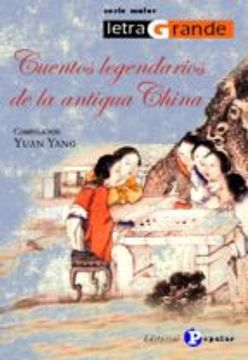 23. cuentos legendarios antigua china. (letra grande.serie m