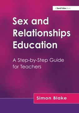 portada Sex and Relationships Education: A Step-By-Step Guide for Teachers (en Inglés)
