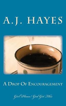 portada A Drop Of Encouragement (en Inglés)