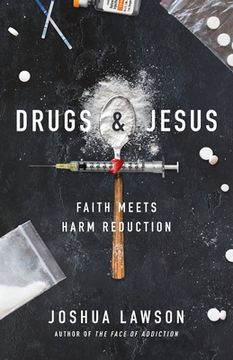 portada Drugs & Jesus: Faith Meets Harm Reduction (en Inglés)