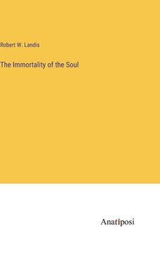 portada The Immortality of the Soul (en Inglés)