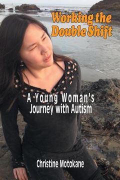 portada Working the Double Shift: A Young Woman's Journey with Autism (en Inglés)