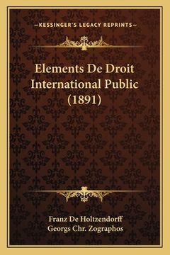 portada Elements De Droit International Public (1891) (en Francés)