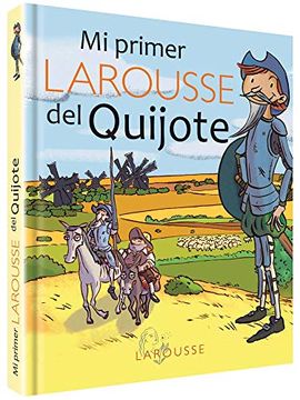 portada Mi Primer Larousse del Quijote (in Spanish)