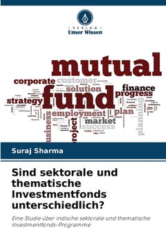 portada Sind sektorale und thematische Investmentfonds unterschiedlich? (en Alemán)