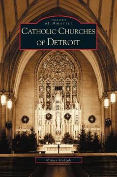 portada Catholic Churches of Detroit (en Inglés)