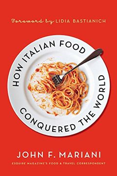 portada How Italian Food Conquered the World (en Inglés)