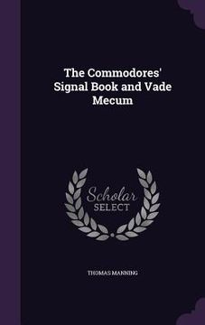 portada The Commodores' Signal Book and Vade Mecum (in English)