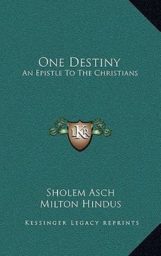 portada one destiny: an epistle to the christians (en Inglés)