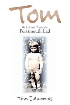 portada Tom: The Life and Times of a Portsmouth Lad (en Inglés)