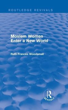 portada Routledge Revivals: Moslem Women Enter a New World (1936) (in English)