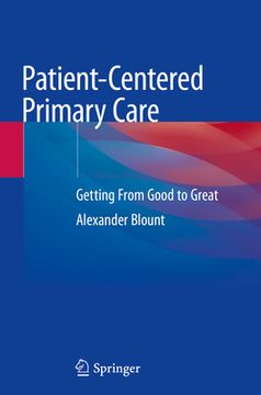 portada Patient-Centered Primary Care: Getting from Good to Great (en Inglés)