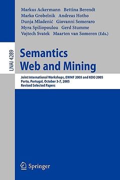 portada semantics, web and mining: joint international workshop, ewmf 2005 and kdo 2005, porto, portugal, october 3-7, 2005, revised selected papers
