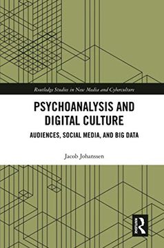 portada Psychoanalysis and Digital Culture (Routledge Studies in new Media and Cyberculture) (in English)