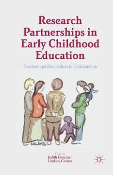 portada Research Partnerships in Early Childhood Education: Teachers and Researchers in Collaboration (en Inglés)