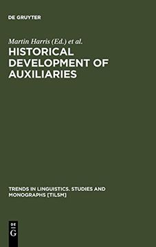 portada Historical Development of Auxiliaries (Trends in Linguistics. Studies and Monographs [Tilsm]) (en Inglés)