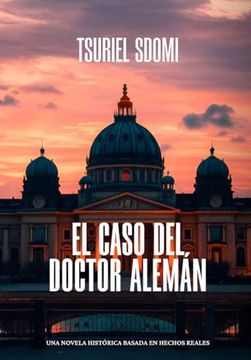 El Caso del Doctor Alemán