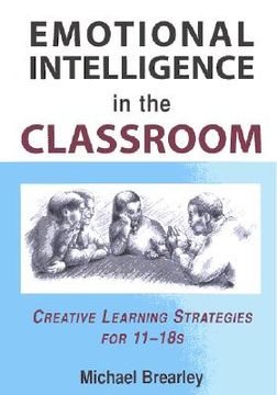 Libro emotional intelligence in the classroom De brearley, michael ...