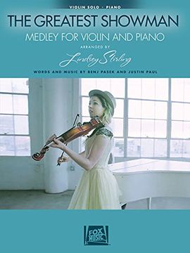 portada The Greatest Showman: Medley for Violin & Piano: Arranged by Lindsey Stirling (en Inglés)