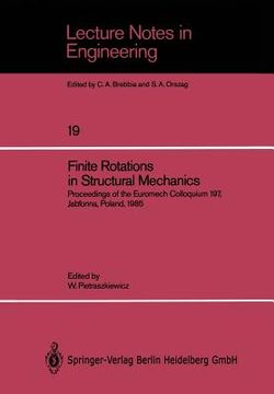 portada finite rotations in structural mechanics: proceedings of the euromech colloqium 197, jablonna, poland, 1985 (en Inglés)