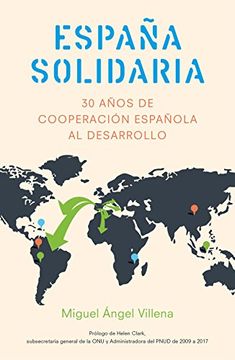 portada España solidaria: Historia de la cooperación española al desarrollo (1986-2016)