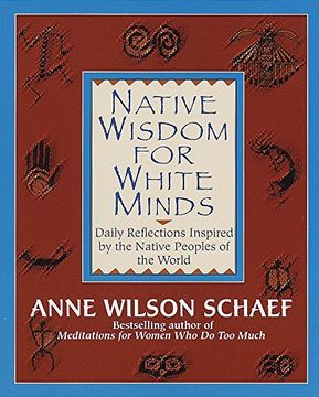 portada Native Wisdom for White Minds: Daily Reflections Inspired by the Native Peoples of the World 