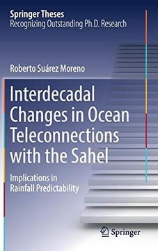 portada Interdecadal Changes in Ocean Teleconnections With the Sahel: Implications in Rainfall Predictability (Springer Theses) (en Inglés)